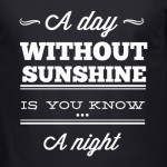 A Day Without Sunshine - For Him
